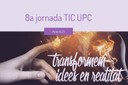 8a Jornada TIC de la UPC